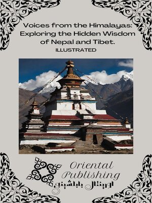 cover image of Voices from the Himalayas Exploring the Hidden Wisdom of Nepal and Tibet.